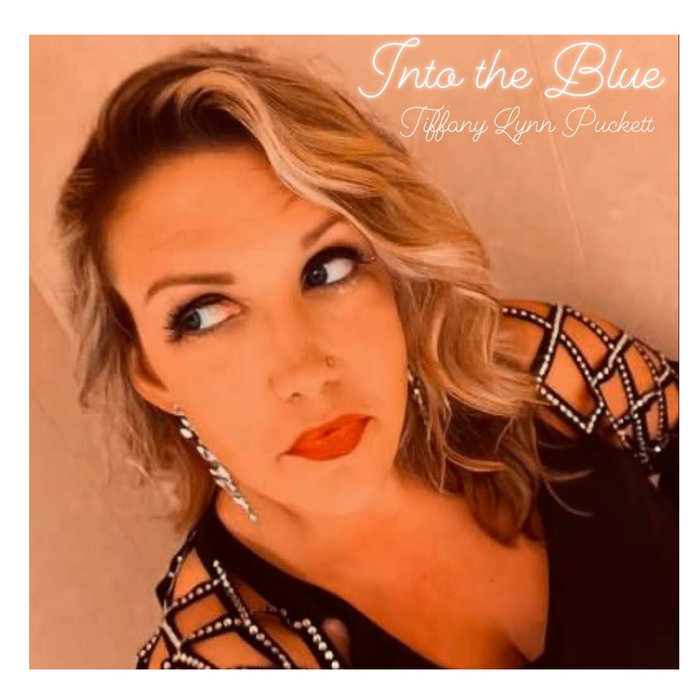 Into the Blue Tiffany Lynn Puckett