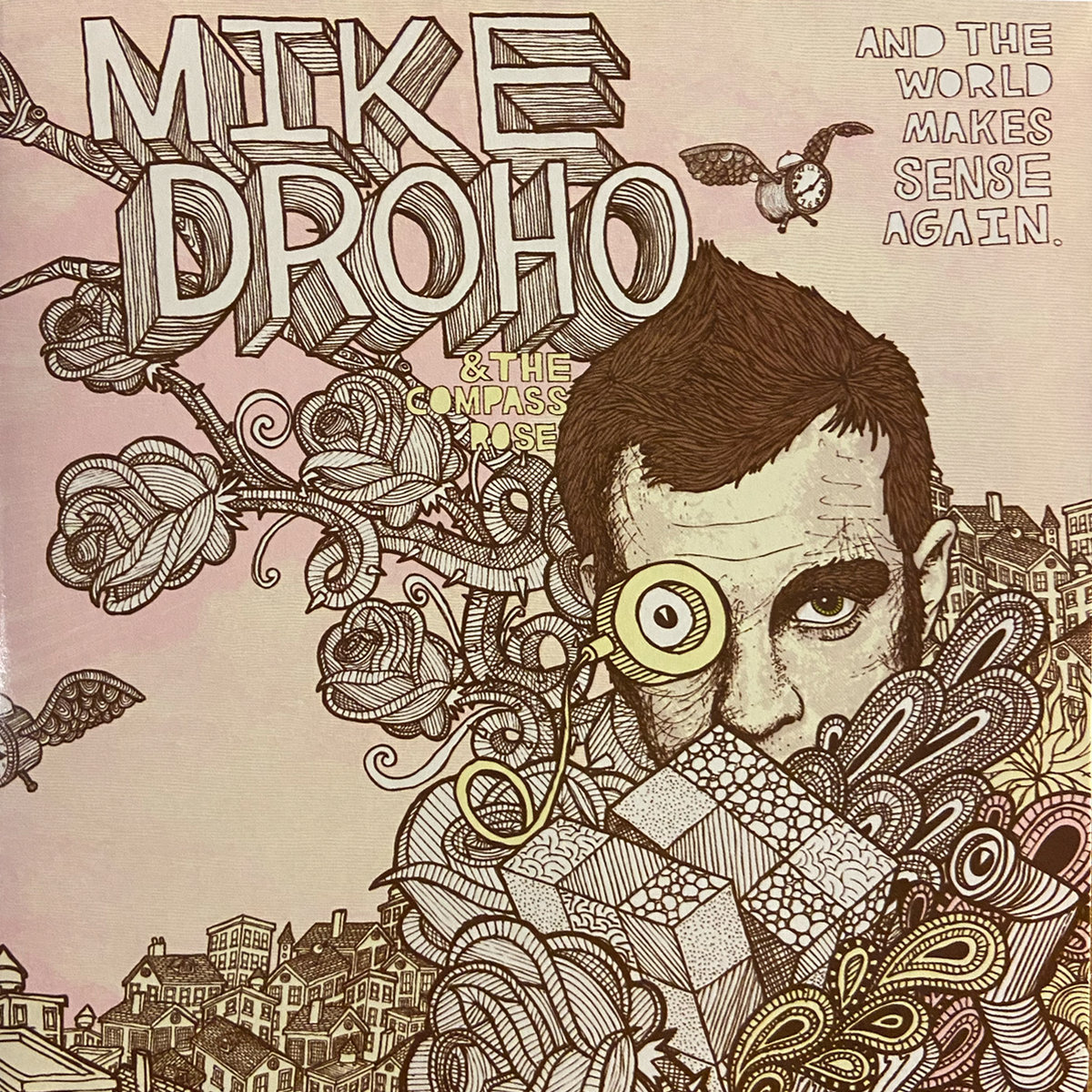 And The World Makes Sense Again | Mike Droho