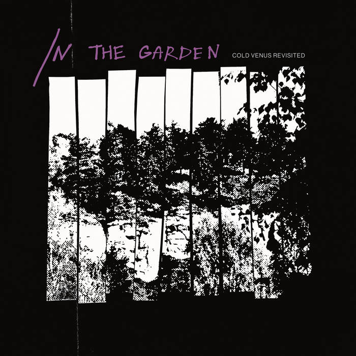 In The Garden | COLD VENUS REVISITED | Oráculo Records In The Garden | COLD VENUS REVISITED | Oráculo Records