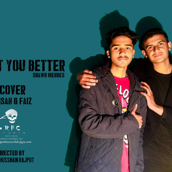 Treat You Better Shawn Mendes Cover Ahsan Arshad R F C Studio