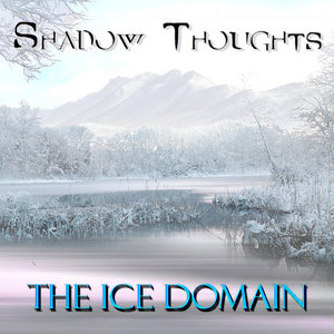 Shadow Thoughts — The Ice Domain