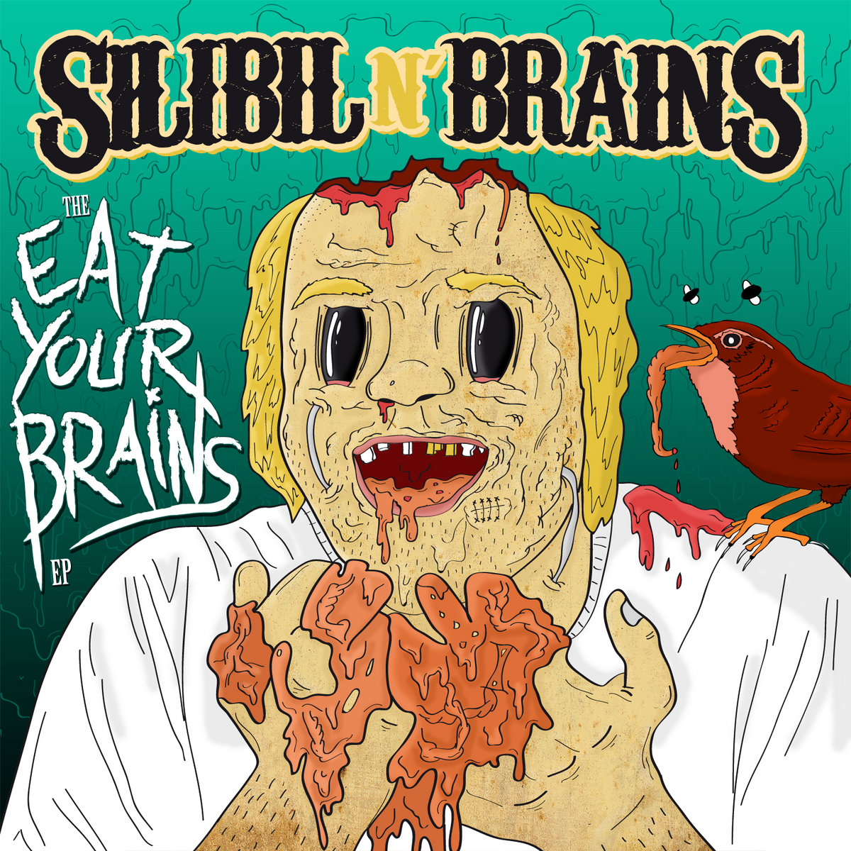 The Eat Your Brains EP | SILIBIL N' BRAINS