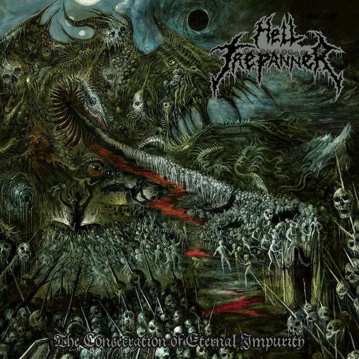 The Consecration of Eternal Impurity | HELL TREPANNER | Awakening