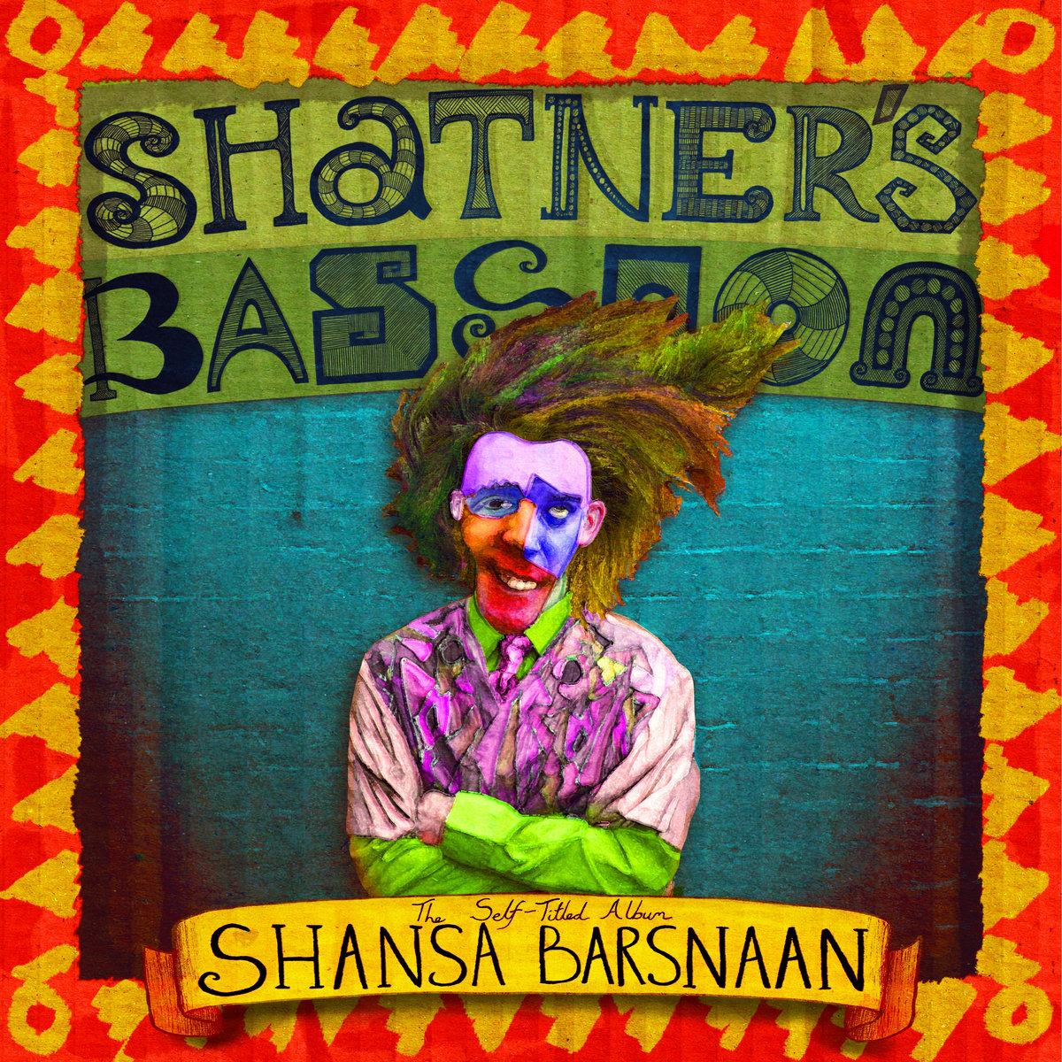 The Self Titled Album Shansa Barsnaan Shatner S Bassoon