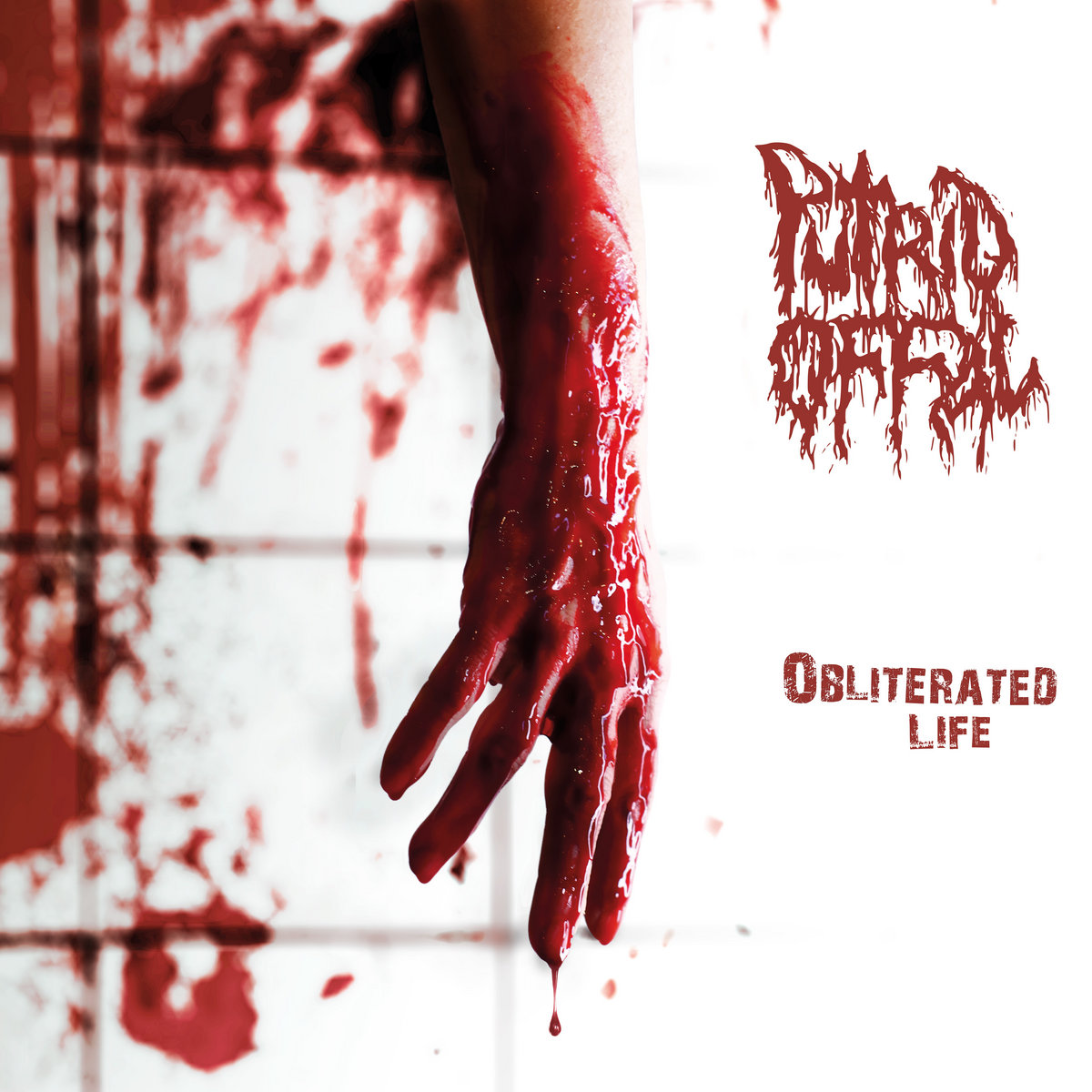 Obliterated Life | putrid offal