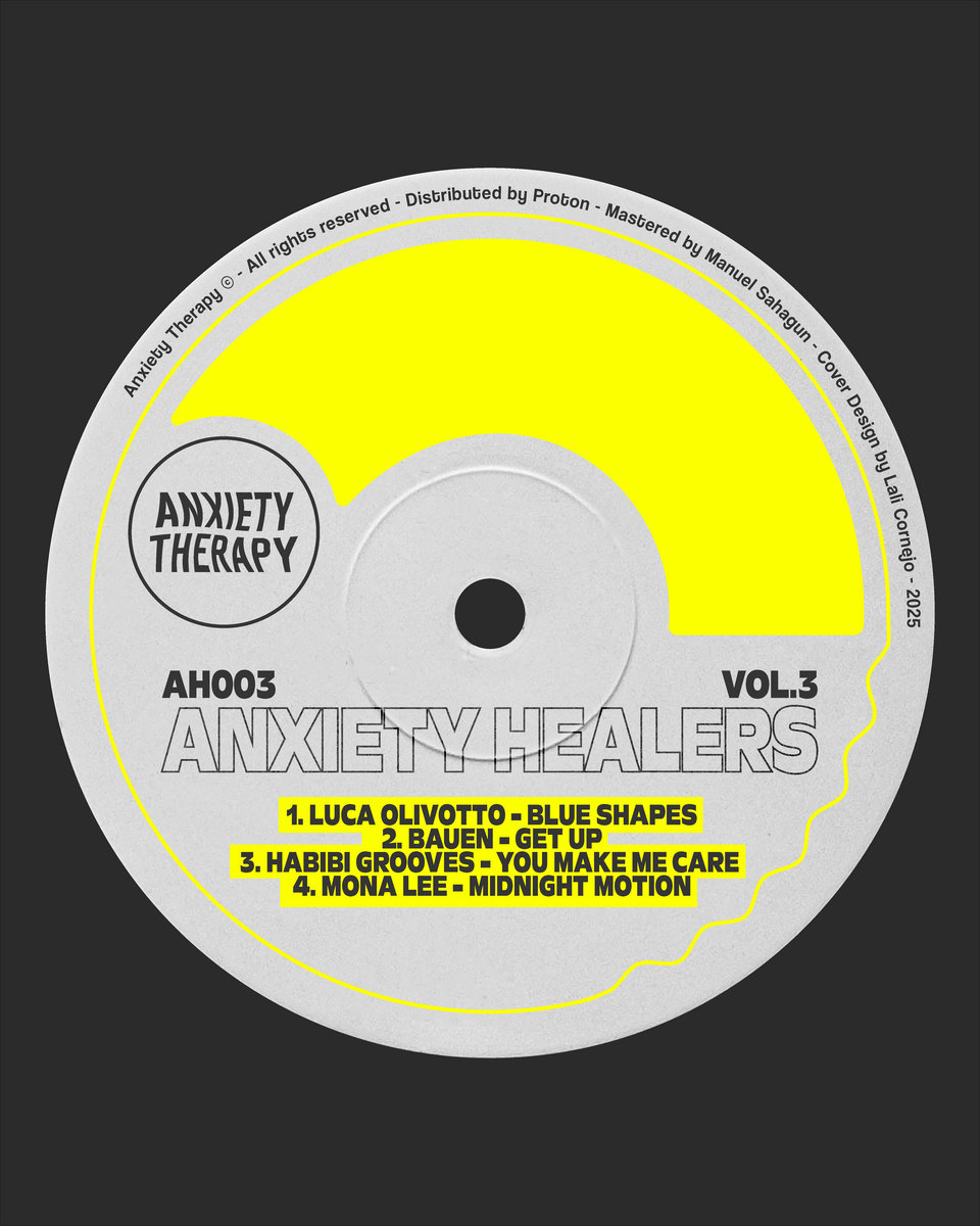 Anxiety Healers Vol. 3 | Luca Olivotto, Habibi Grooves, Mona Lee