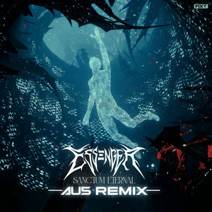 Essenger — Sanctum Eternal (Au5 Remix) [Single]