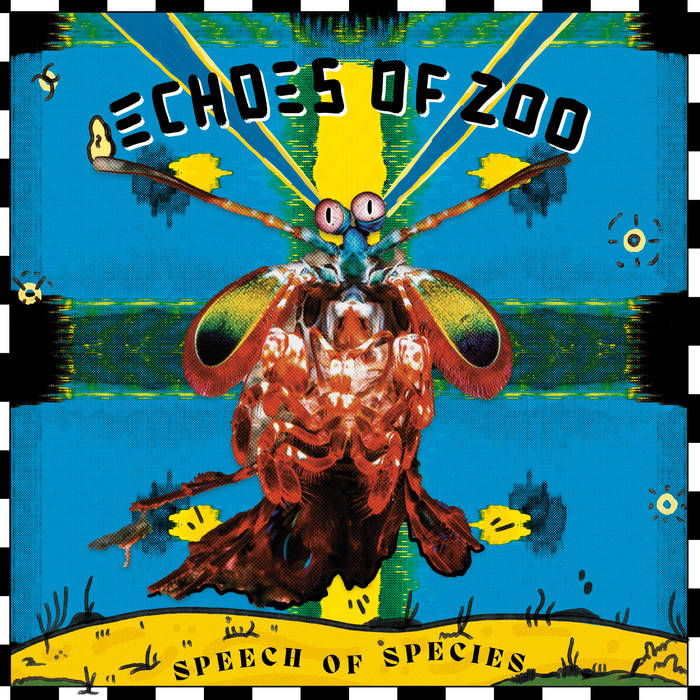 
Speech Of Species
von Echoes of Zoo
