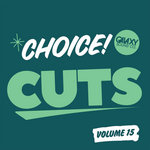 Choice Cuts Vol​​​​​​​​​​​​​​​​​​​​​​​​​​​​​​​.​​​​​​​​​​​​​​​​​​​​​​​​​​​​ 15      (Digital Only)