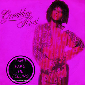 Can't Fake The Feeling (Ossia's Disco Re-edit)Geraldine Hunt cover