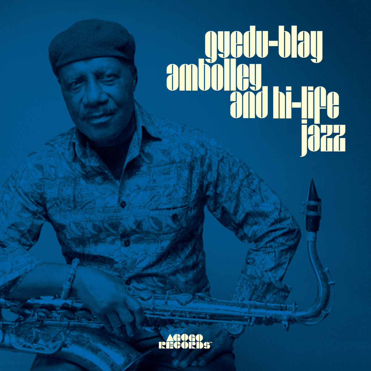 Gyedu-Blay Ambolley and Hi-Life Jazz by Gyedu-Blay Ambolley