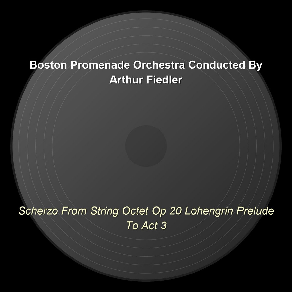 Scherzo From String Octet Op 20 Lohengrin Prelude To Act 3 | Boston ...