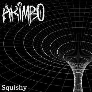 Akimbo — Squishy