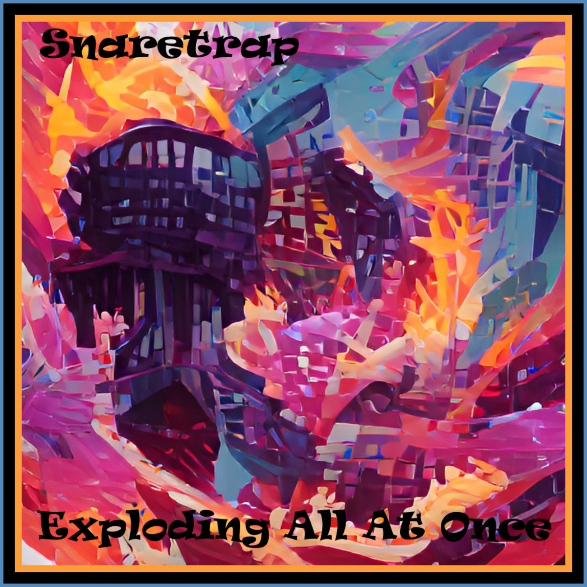 Exploding All Over Me Exploding All At Once | Snaretrap