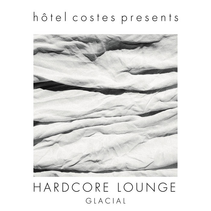 【中古】 Costes Presents Glacial Hôtel Costes PresentsHARDCORE LOUNGE | Glacial | Hôtel