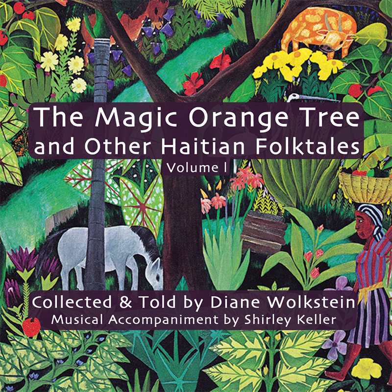 The Magic Orange Tree and Other Haitian Folktales | Diane Wolkstein