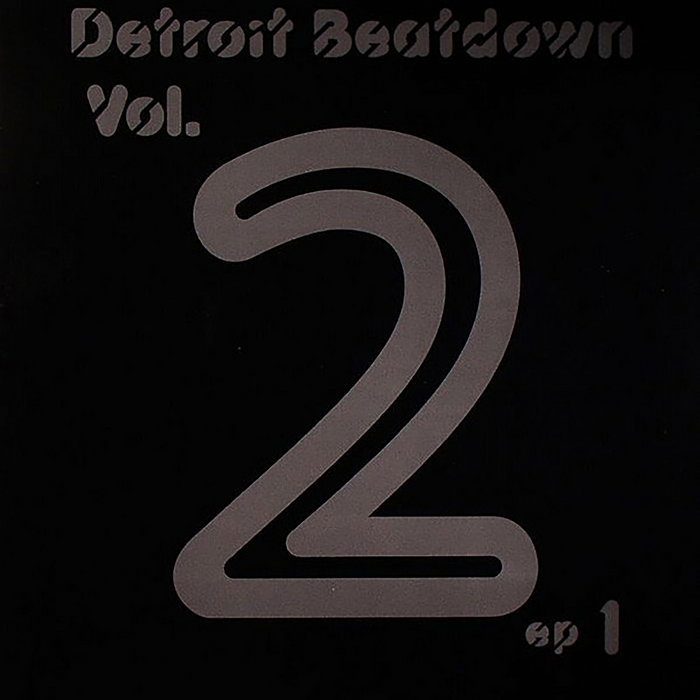Detroit Beatdown Volume Two ep1 | Various Artists | third ear