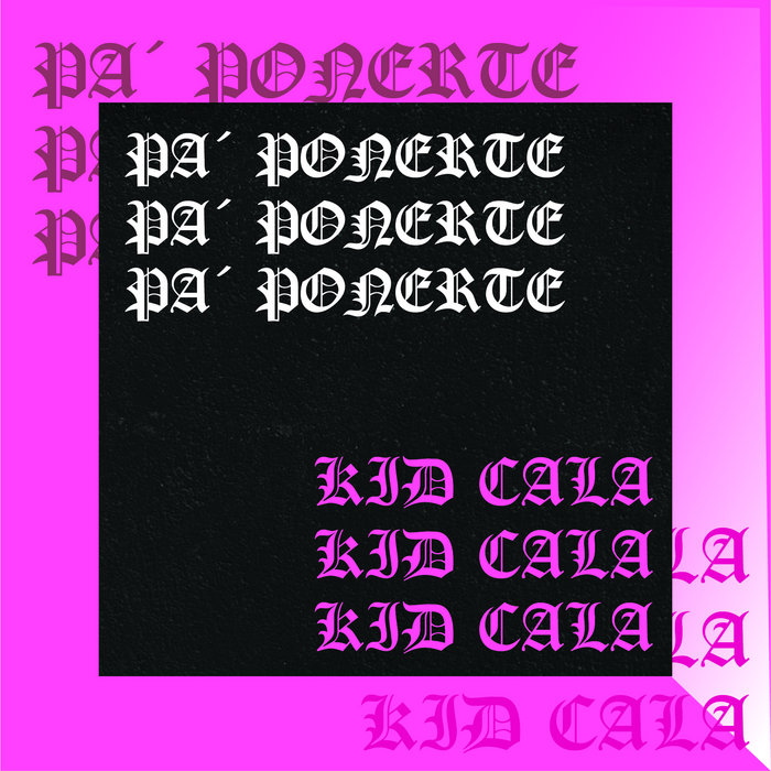 PA´ PONERTE KID CALA kid cala