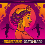 SECRET AGENT - Mata Hari (EP)