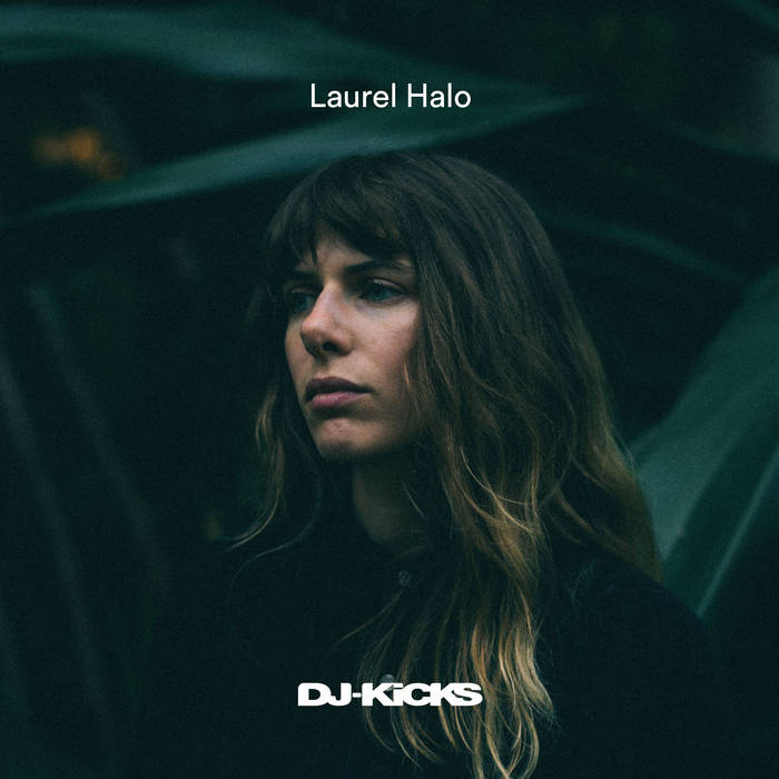 DJ​-​Kicks: Laurel Halo
by Laurel Halo