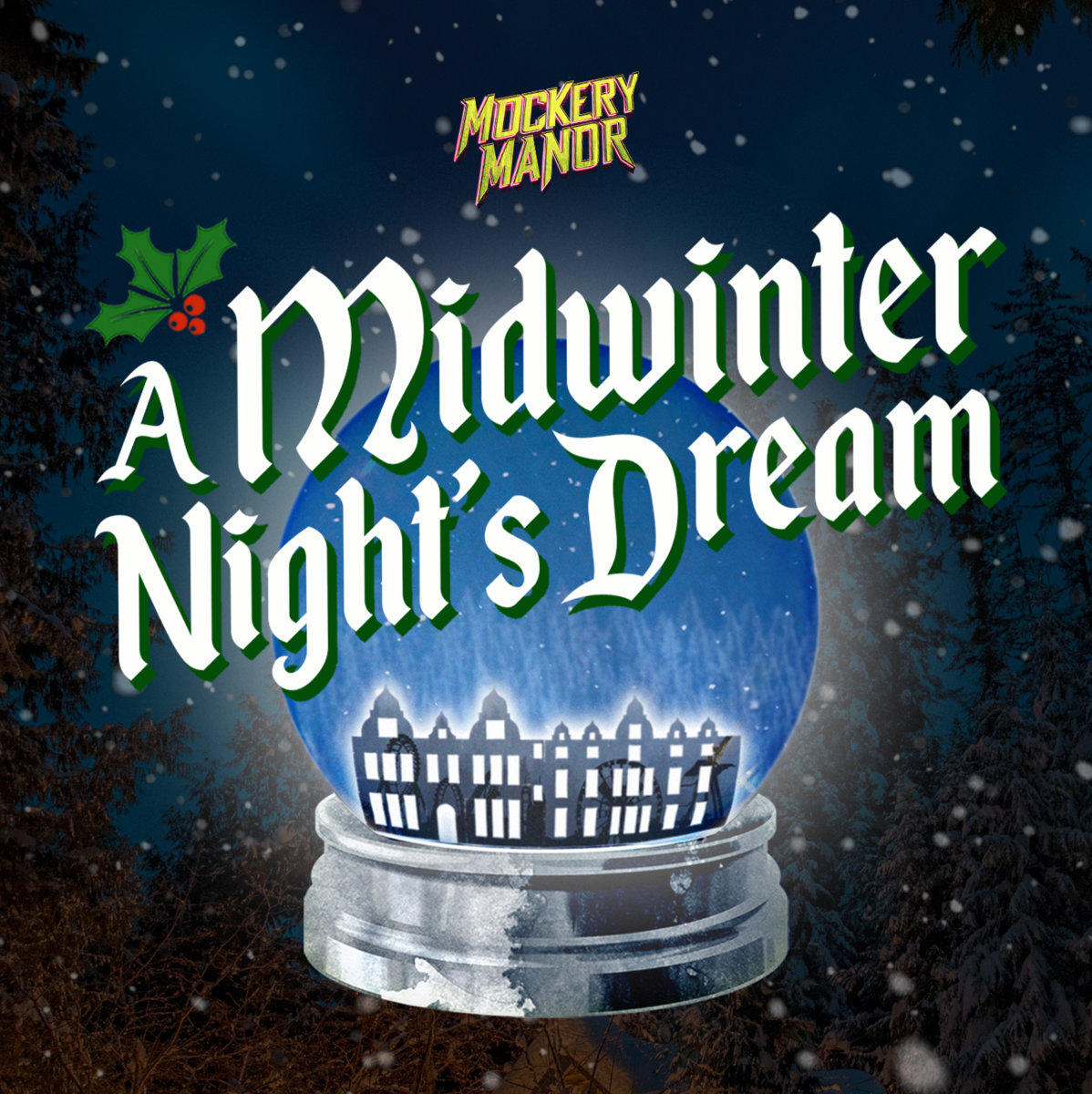 The Music of Mockery Manor | A Midwinter Night's Dream | Long Cat Media