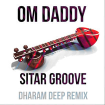 Sitar Groove (Dharam Deep Remix) cover art