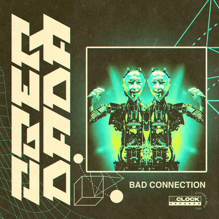 Bad Connection | OBER DADA | D.Clock Records