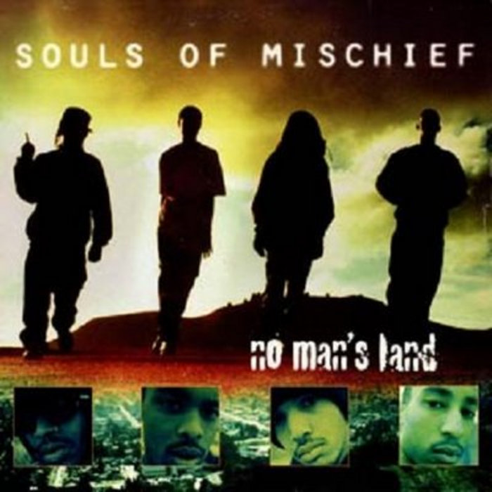 俺のmokkin hills field No Man's Land | Souls Of Mischief | Hieroglyphics