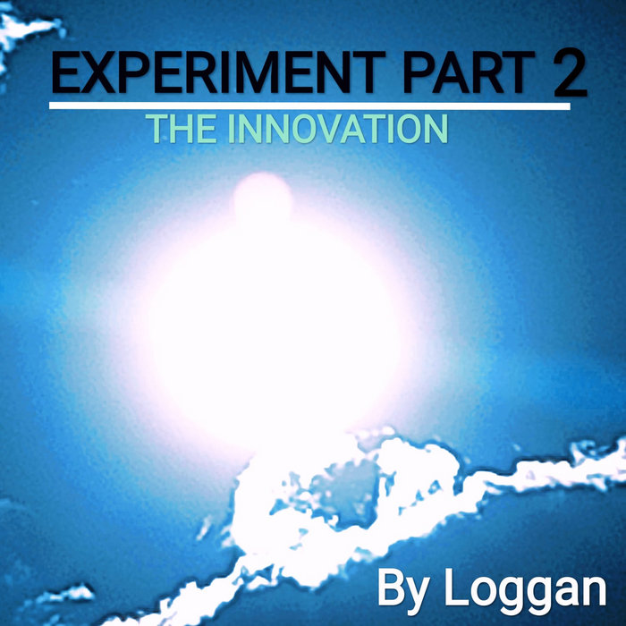 Experiment Part 2 The Innovation Loggan