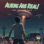 Aliens Are Real!