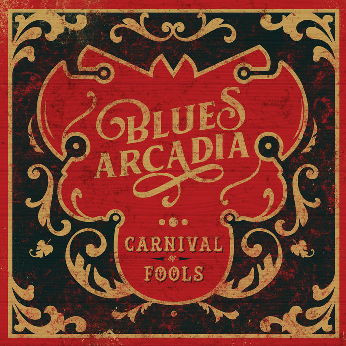 Carnival Of Fools Blues Arcadia