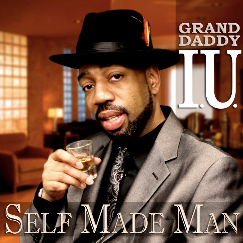 Self Made Man | Grand Daddy I.U.