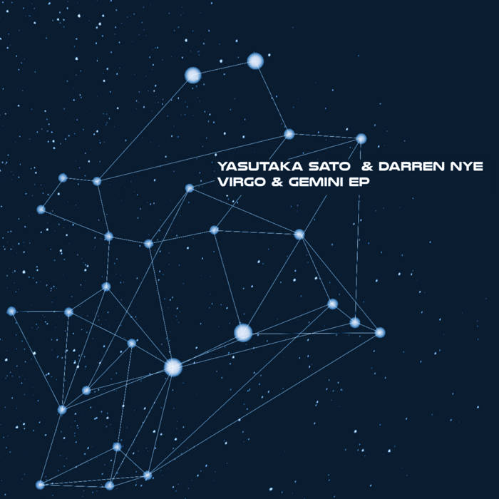 Virgo & Gemini EP | Yasutaka Sato & Darren Nye | SpaceTime