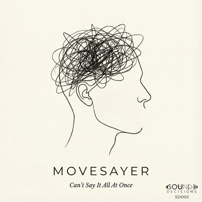 Can’t Say It All At Once · Movesayer