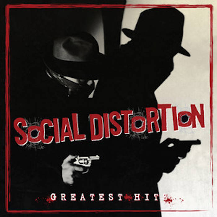 Greatest Hits | Social Distortion | Craft Recordings