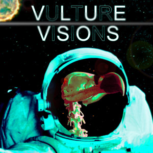 Vulture VisionsMoxie And The Nobodies cover