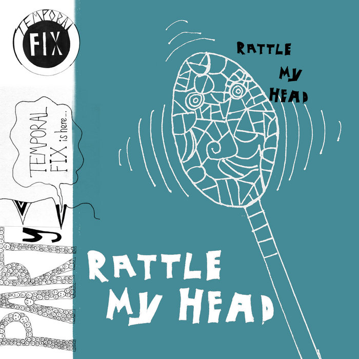 Rattle My Head Temporal Fix