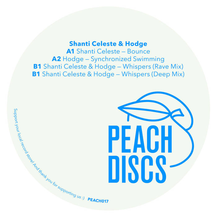 Shanti Celeste & Hodge - Whispers (Rave Mix) | Peach Discs