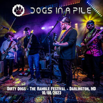 10/08/23 - Dirty Dogs - Ramble Festival - Darlington, MD cover art