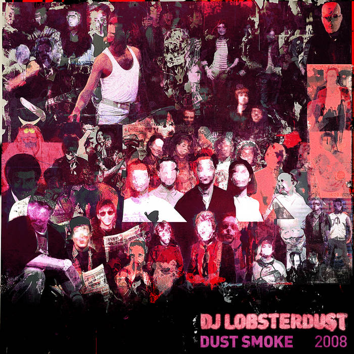 Dust Smoke (2008) | lobsterdust