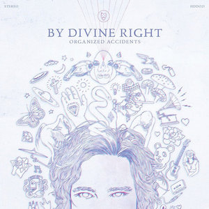 By Divine Right — Organized Accidents