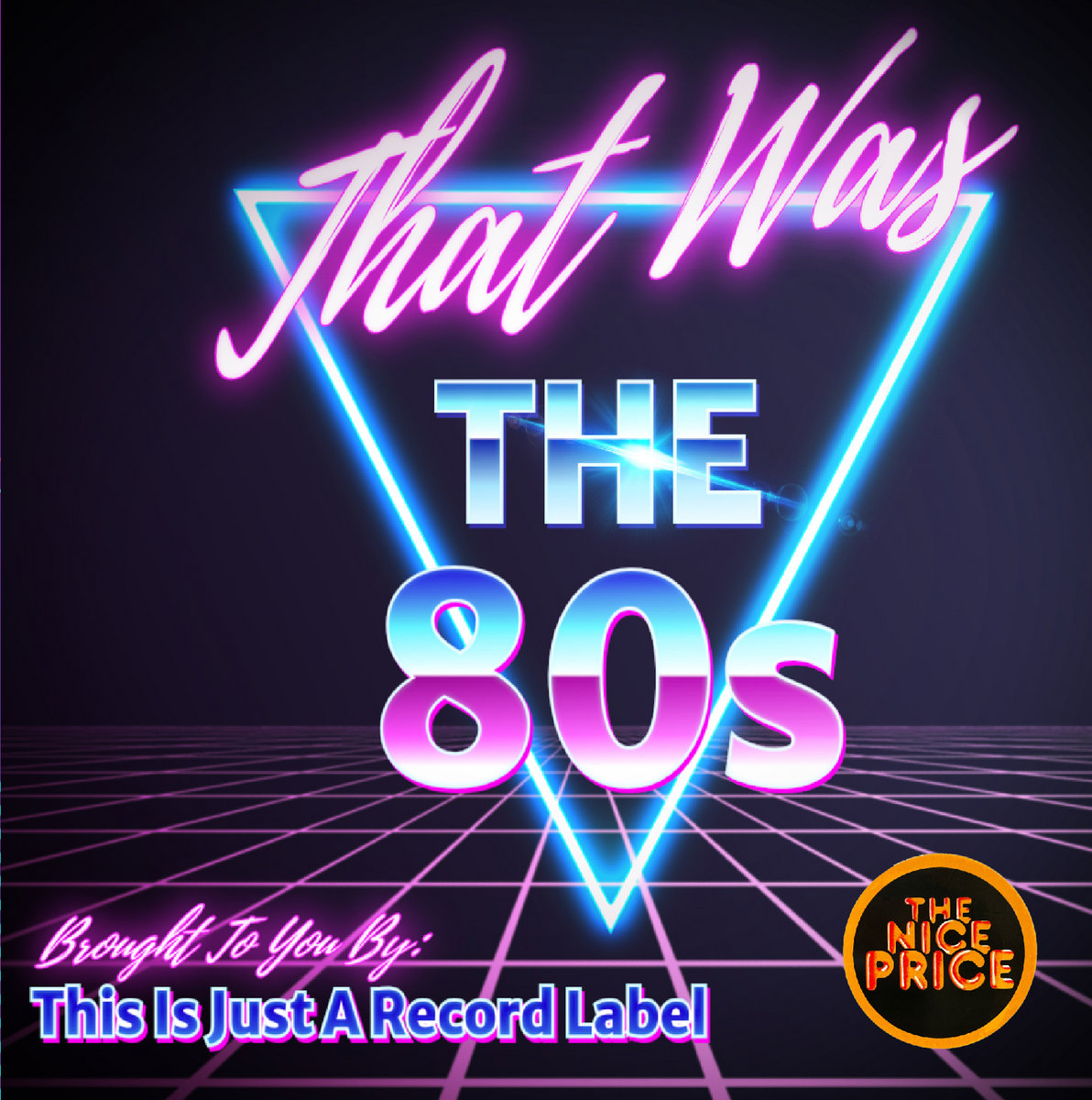 That Was The 80s Compilation | This Is Just A Record Label