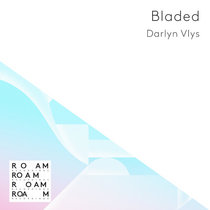 Darlyn Vlys - Bladed (Pardon Moi Remix) cover art