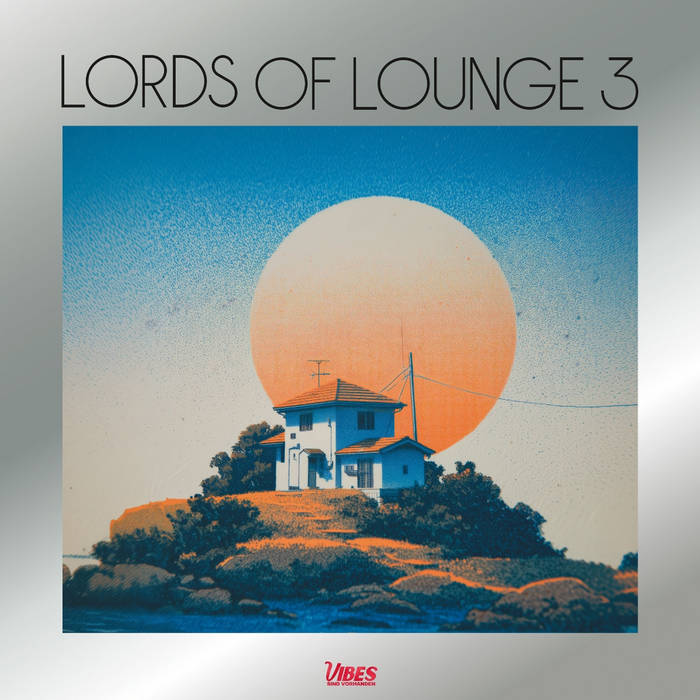 Lords of Lounge 3 | Lords of Lounge