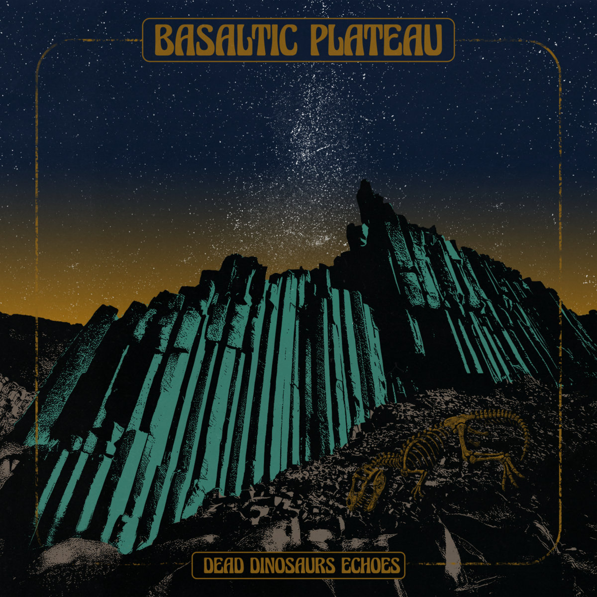 Basaltic Plateau - Dead Dinosaurs Echoes | Electric Valley Records