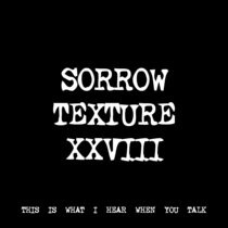 SORROW TEXTURE XXVIII [TF01020] [FREE] cover art