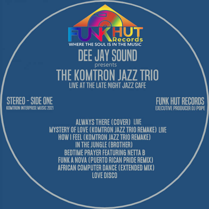 Dee Jay Sound Presents The Komtron Jazz Trio | Dee Jay Sound
