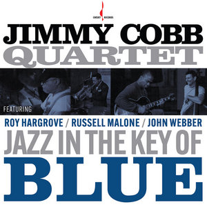 Jazz in the Key of Blue (Hi-Res) 96kHz · 24bitJimmy Cobb Quartet, Jimmy Cobb, Roy Hargrove, Russell Malone, John Webber cover