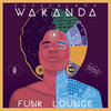 Wakanda Funk Lounge Cover Art