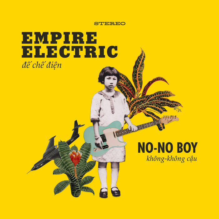 Empire Electric | No-No Boy